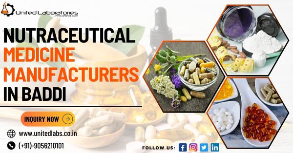 Nutraceutical Manufacturing Company in Baddi