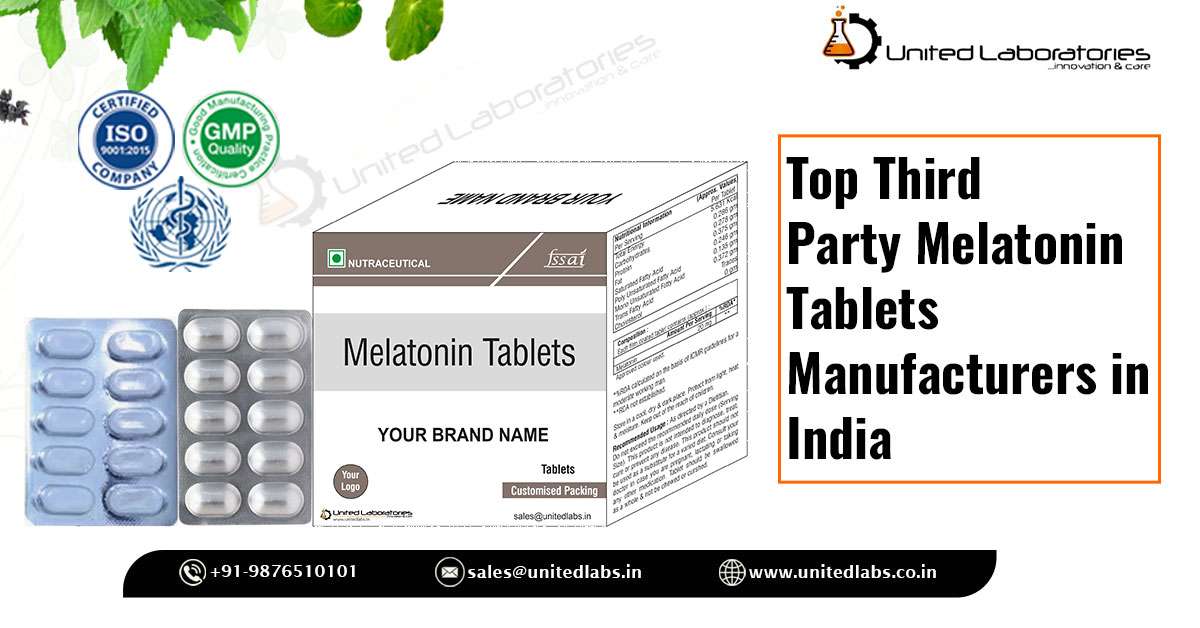 Melatonin Tablets Manufacturing Company | United Laboratories