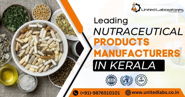 Nutraceutical Manufacturing Company in Kerala | United Laboratories