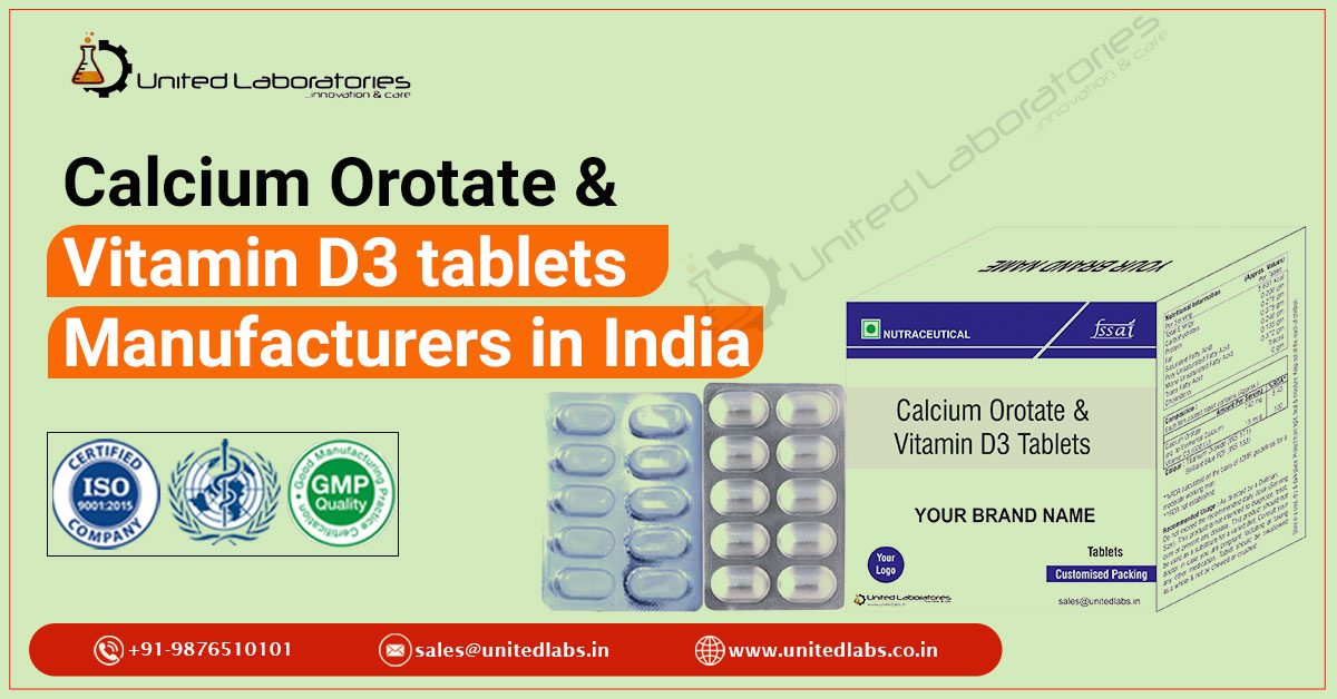 Calcium Orotate & Vitamin D3 Tablets Manufacturers | United Laboratories