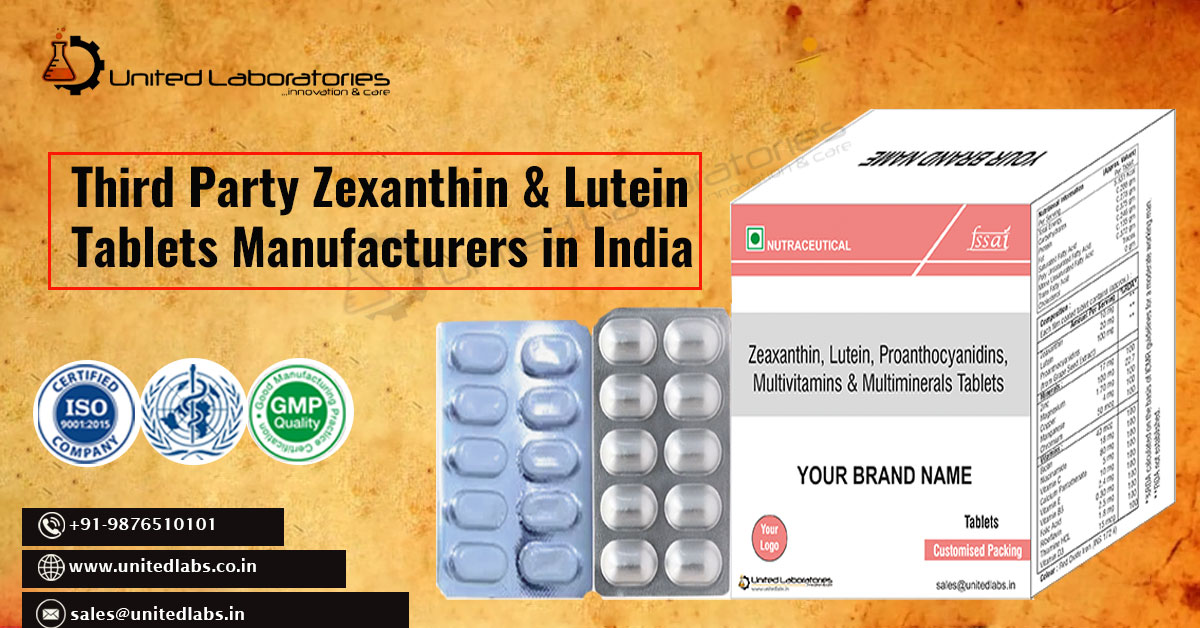Lutein and Zeaxanthin Tablets Manufacturers | United Laboratories